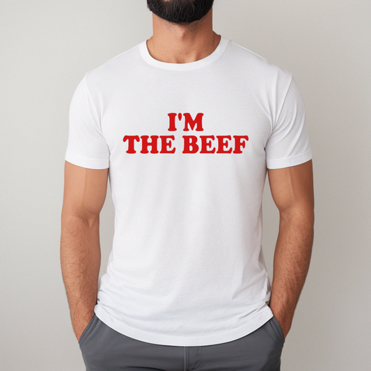 I'm the Beef Unisex Funny T-Shirt Looper Tees